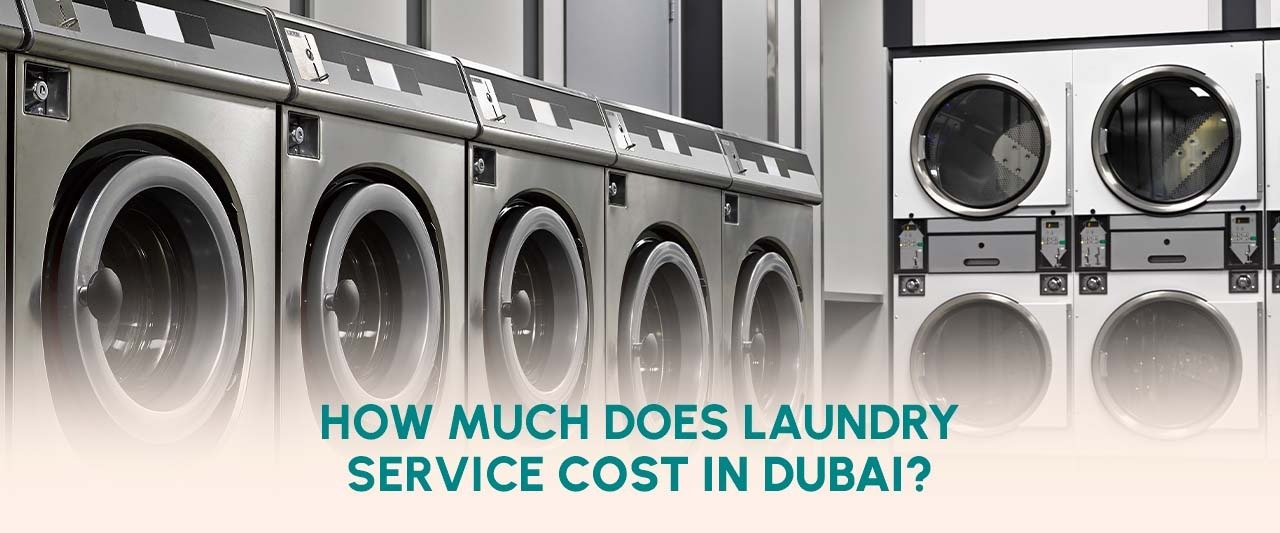 How Much Does Laundry Service Cost in Dubai?