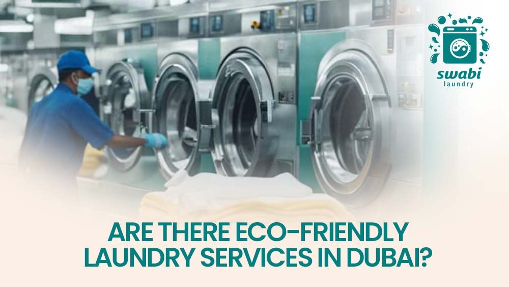 eco friendly laundry in dubai